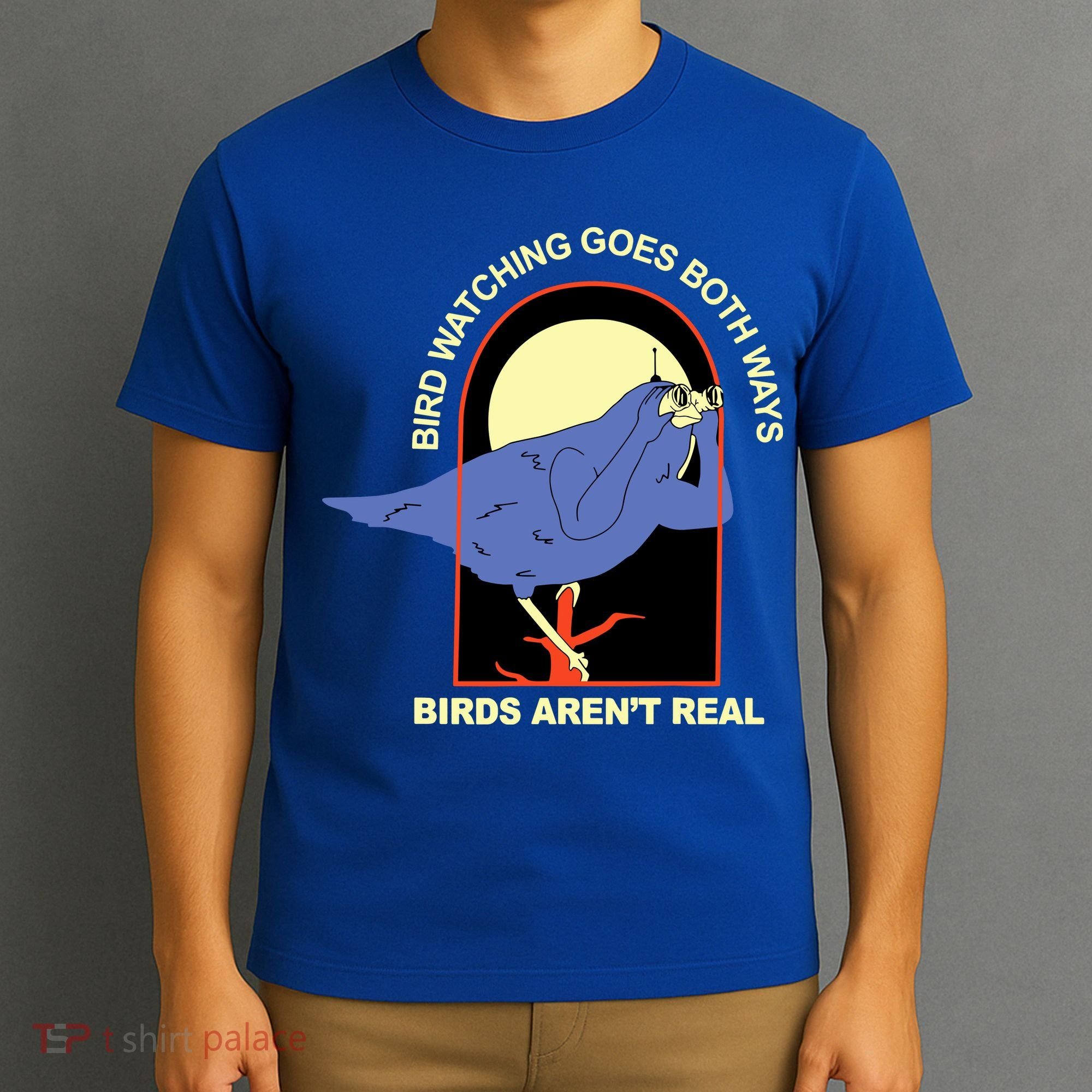 Bird Watching Goes Both Ways Bird Aren’T Real T-Shirt