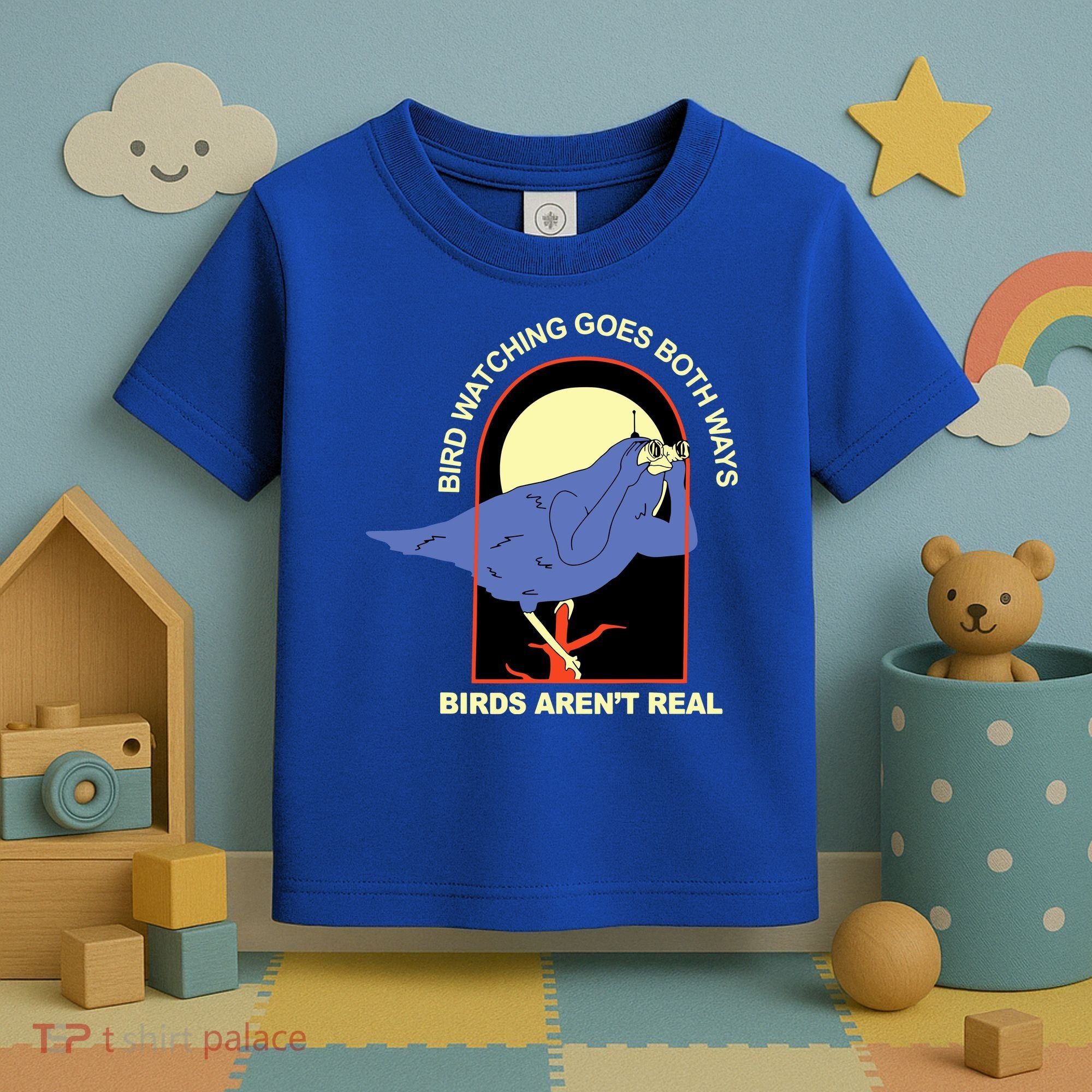 Bird Watching Goes Both Ways Bird Aren’T Real Toddler T-Shirt