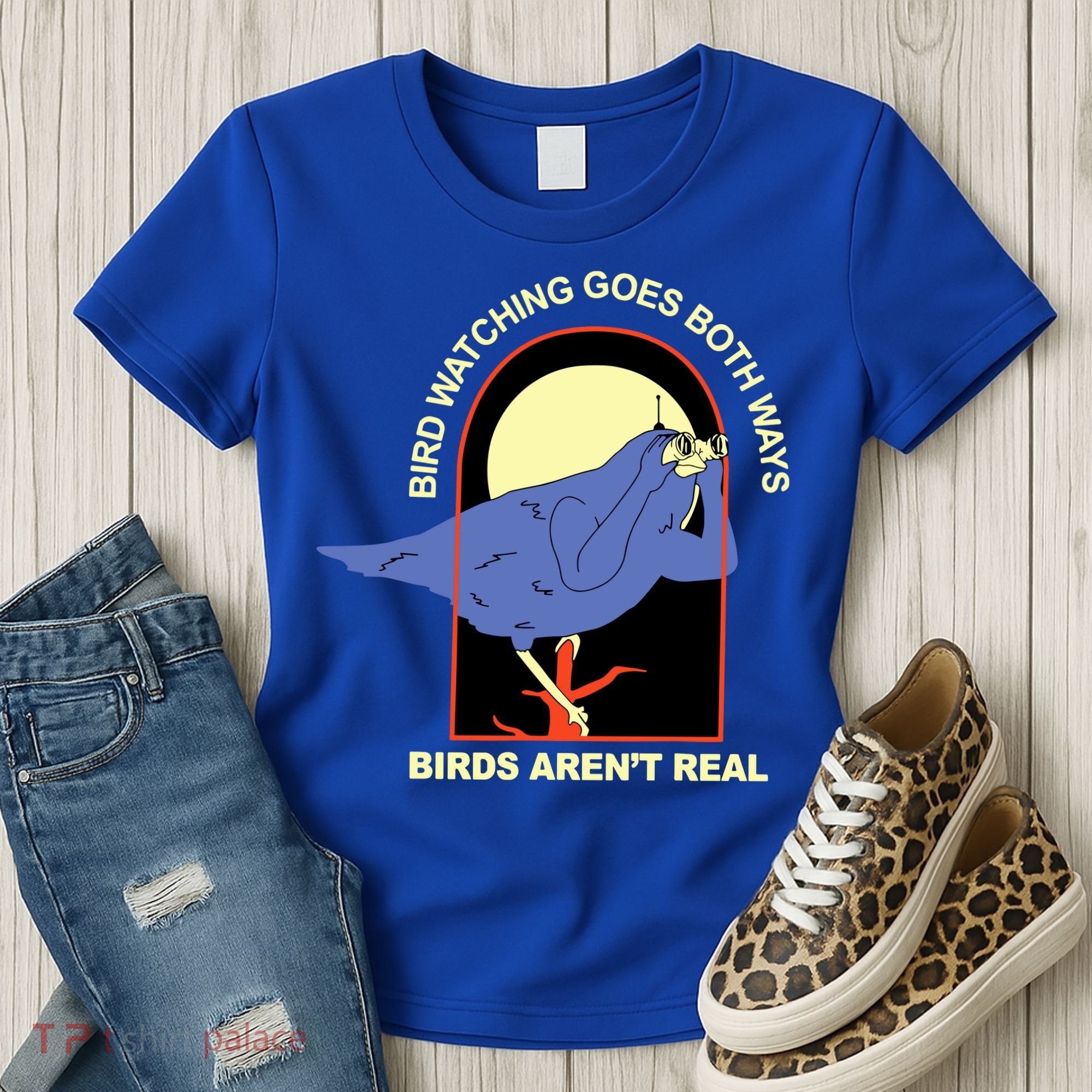 Bird Watching Goes Both Ways Bird Aren’T Real Women's T-Shirt
