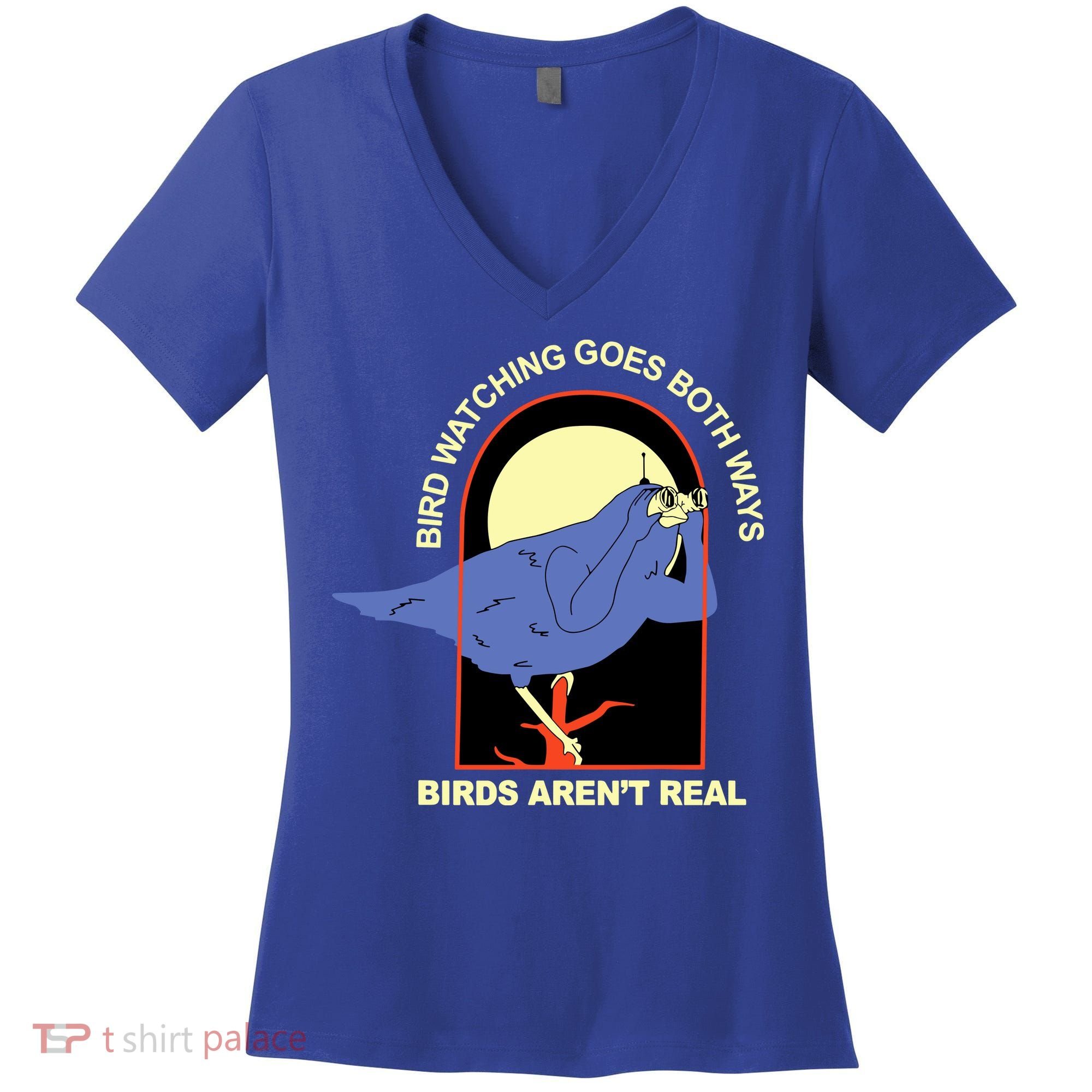 Bird Watching Goes Both Ways Bird Aren’T Real Women's V-Neck T-Shirt