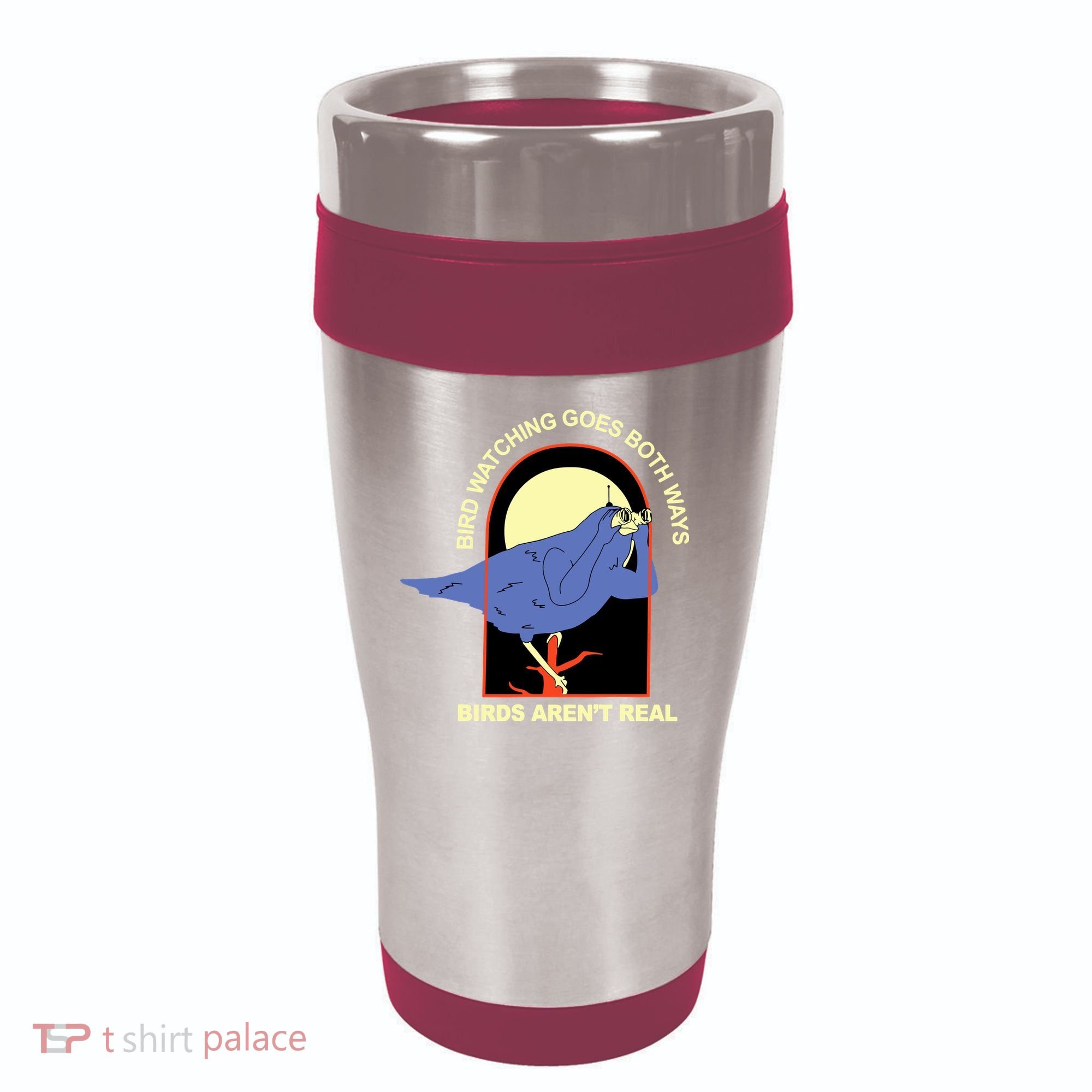 Bird Watching Goes Both Ways Bird Aren’T Real 16oz Travel Tumbler