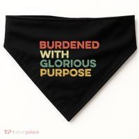 Burdened With Glorious Purpose Quote Meme Funny Saying USA-Made Doggie Bandana thumb 0