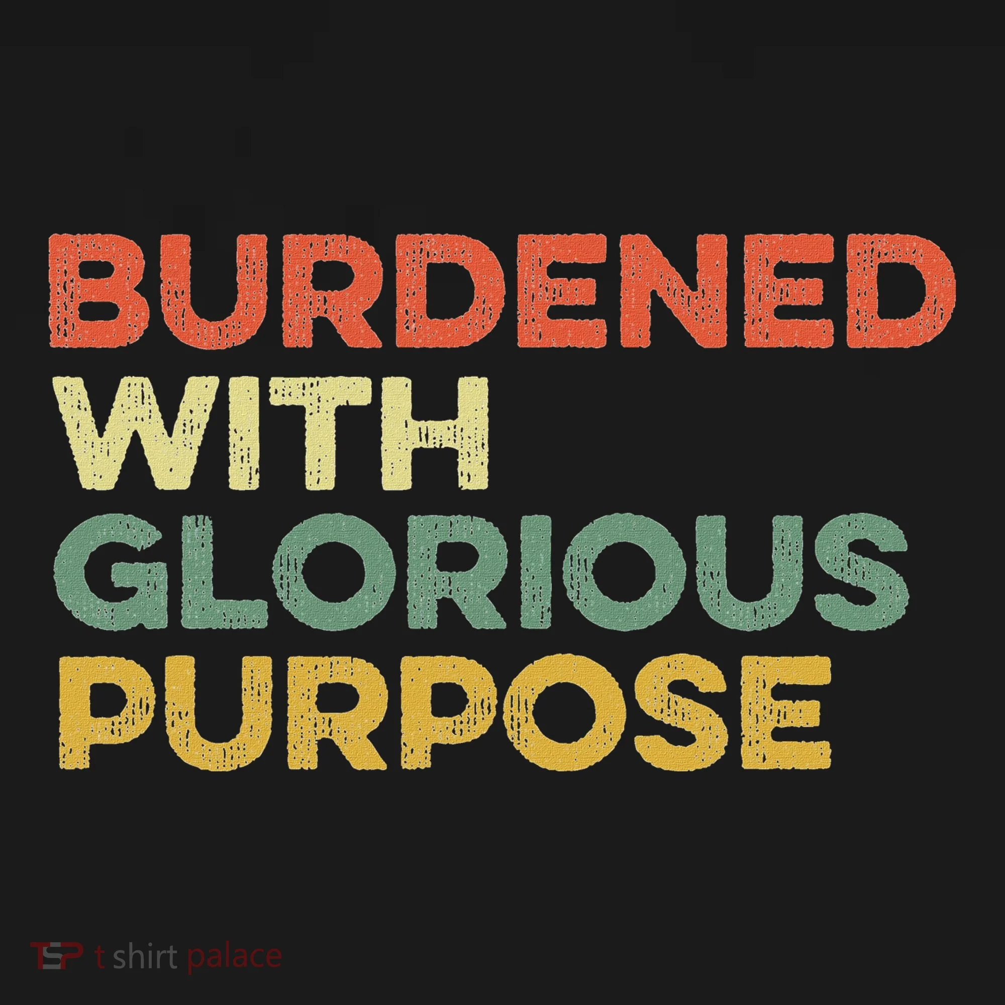 Burdened With Glorious Purpose Quote Meme Funny Saying Women's Hoodie