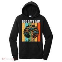 Black Women God Says I Am Black History Month Women's Hoodie thumb 0