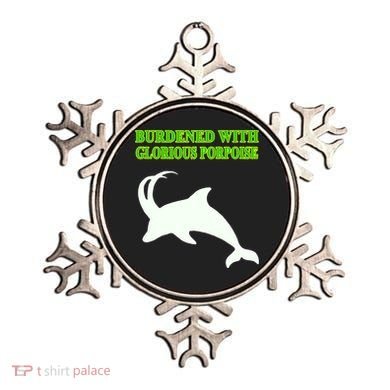 Burdened With Glorious Porpoise Ornament