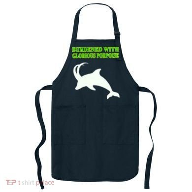Burdened With Glorious Porpoise Apron