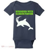 Burdened With Glorious Porpoise Baby Bodysuit thumb 0