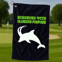Burdened With Glorious Porpoise Golf Towel thumb 1