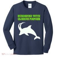 Burdened With Glorious Porpoise Kids Long Sleeve Shirt thumb 0