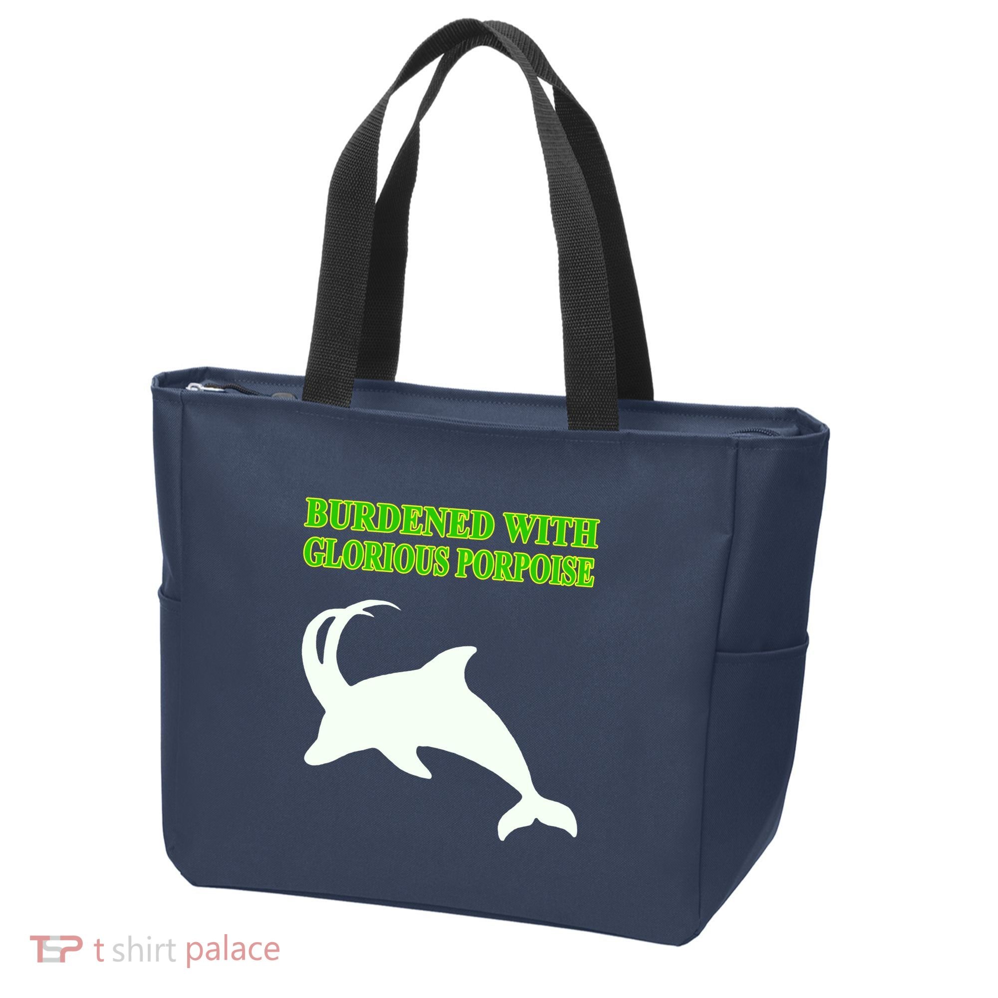 Burdened With Glorious Porpoise Tote Bag
