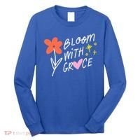 Bloom With Grace Summer Quote Long Sleeve Shirt thumb 0