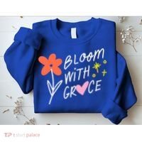 Bloom With Grace Summer Quote Sweatshirt thumb 2