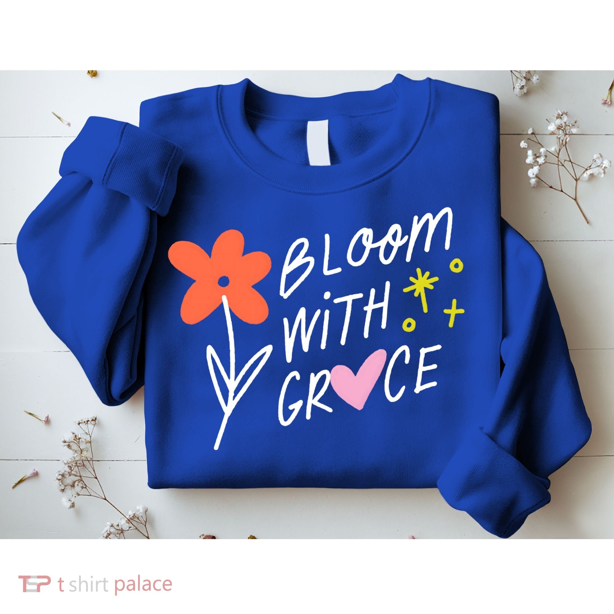 Bloom With Grace Summer Quote Sweatshirt