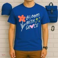 Bloom With Grace Summer Quote T-Shirt thumb 6