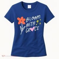 Bloom With Grace Summer Quote Women's T-Shirt thumb 0