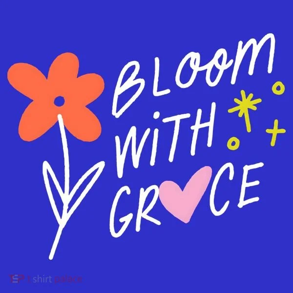 Bloom With Grace Summer Quote Kids T-Shirt