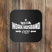 Best Work Husband Ever Work Gift Coaster thumb 0