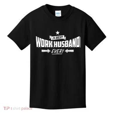 Best Work Husband Ever Work Gift Kids T-Shirt
