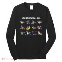 Bird Watcher How To Identify A Bird Unique Birder Long Sleeve Shirt thumb 0