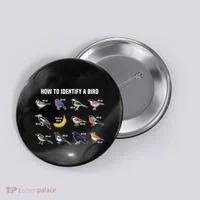 Bird Watcher How To Identify A Bird Unique Birder Button thumb 0