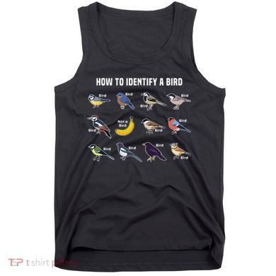 Bird Watcher How To Identify A Bird Unique Birder Tank Top