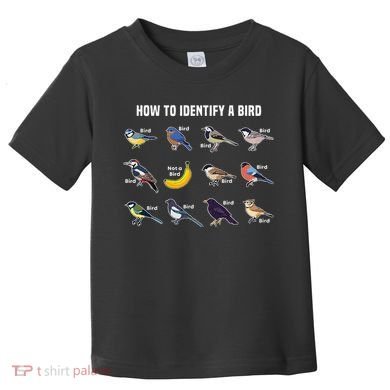 Bird Watcher How To Identify A Bird Unique Birder Toddler T-Shirt