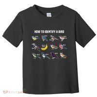 Bird Watcher How To Identify A Bird Unique Birder Toddler T-Shirt thumb 0