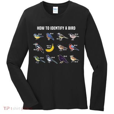 Bird Watcher How To Identify A Bird Unique Birder Women's Long Sleeve Shirt