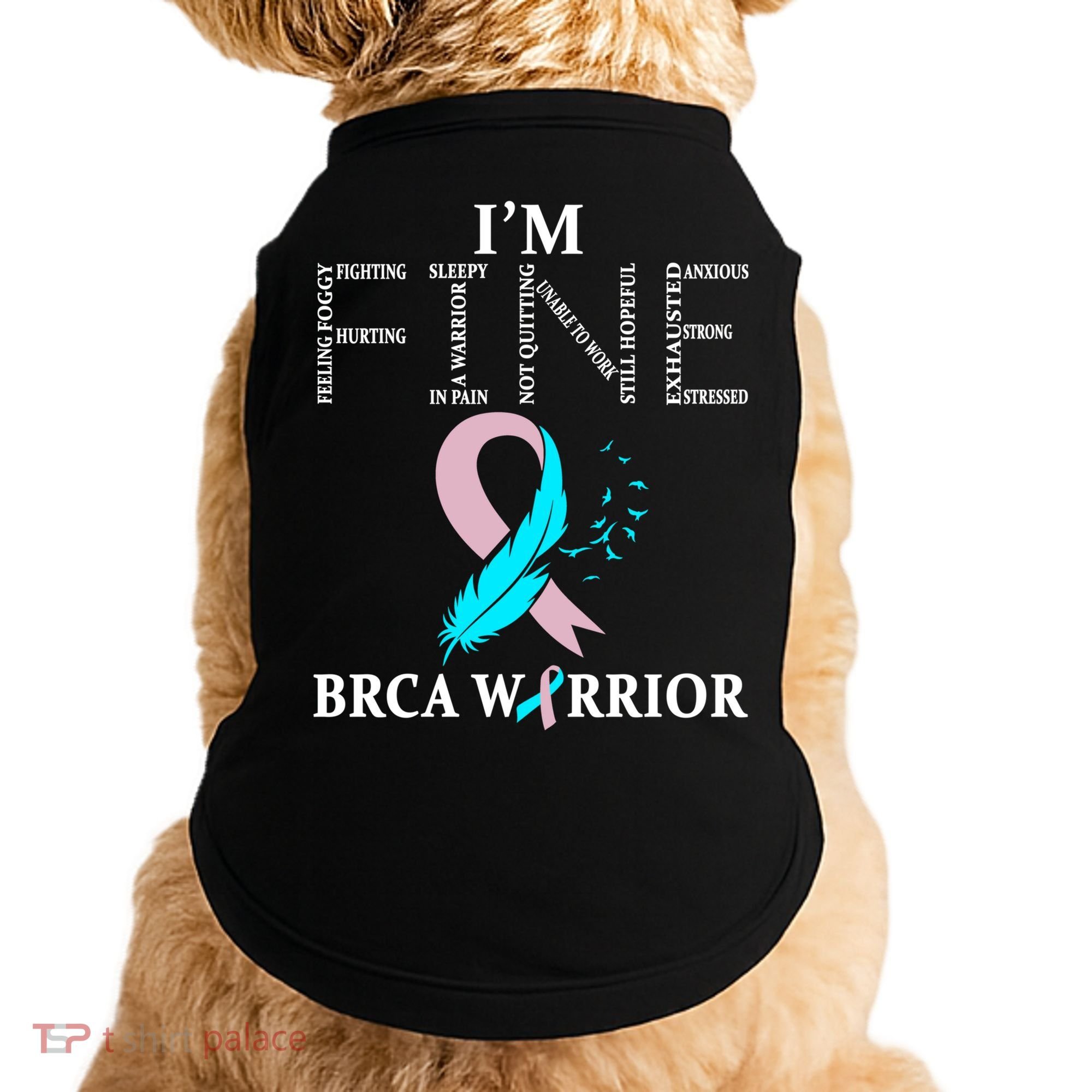 Brca Warrior I'm Fine Breast Cancer Awareness Gift Doggie Tank