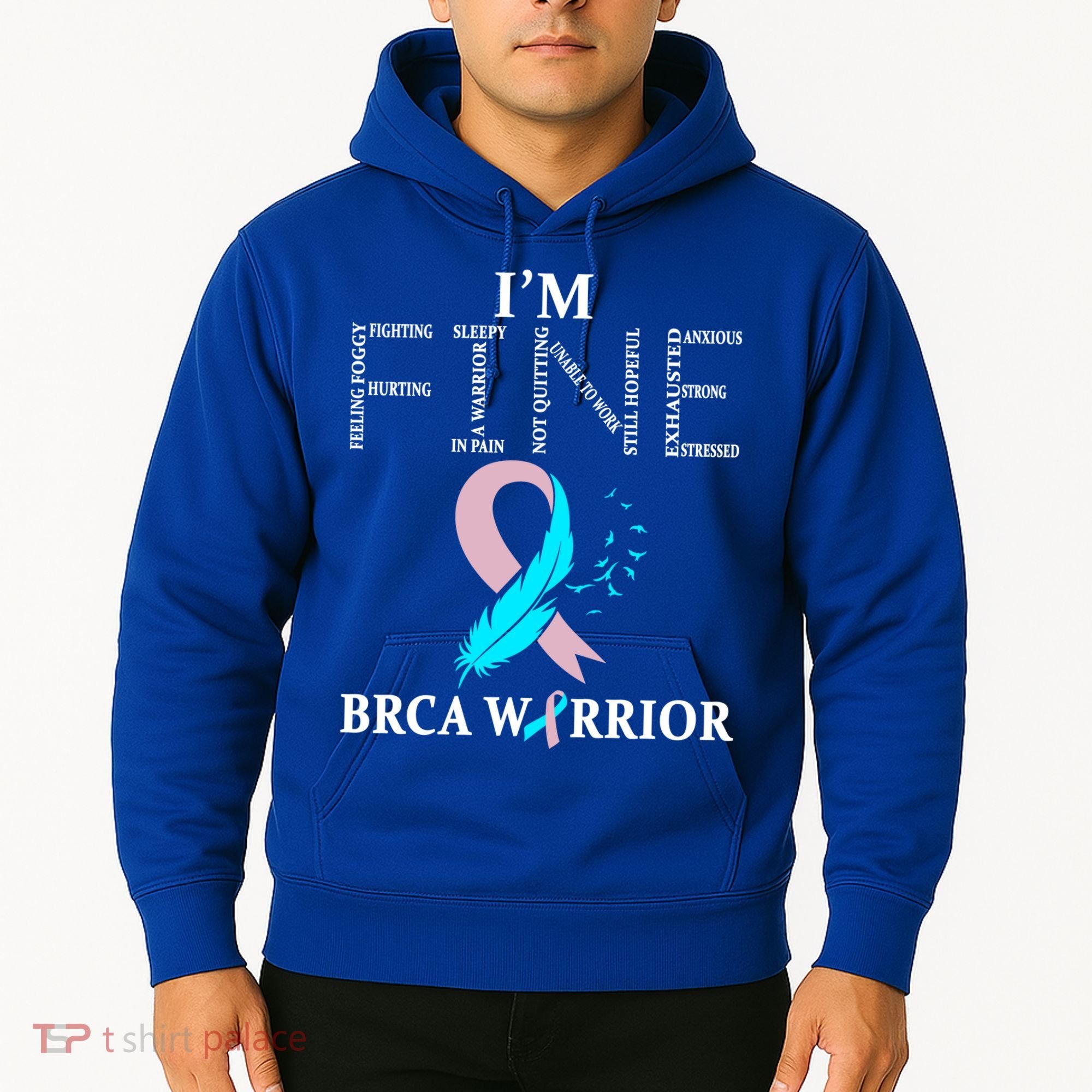 Brca Warrior I'm Fine Breast Cancer Awareness Gift Hoodie