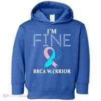 Brca Warrior I'm Fine Breast Cancer Awareness Gift Toddler Hoodie thumb 0