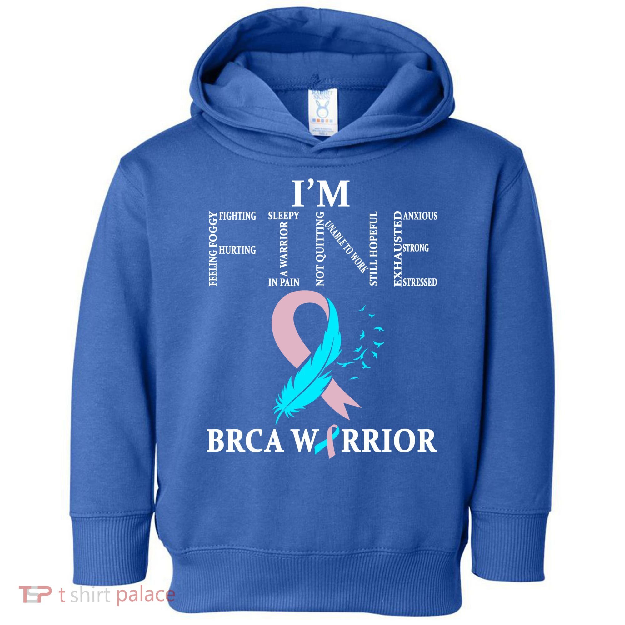Brca Warrior I'm Fine Breast Cancer Awareness Gift Toddler Hoodie
