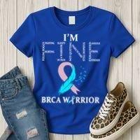 Brca Warrior I'm Fine Breast Cancer Awareness Gift Women's T-Shirt thumb 3