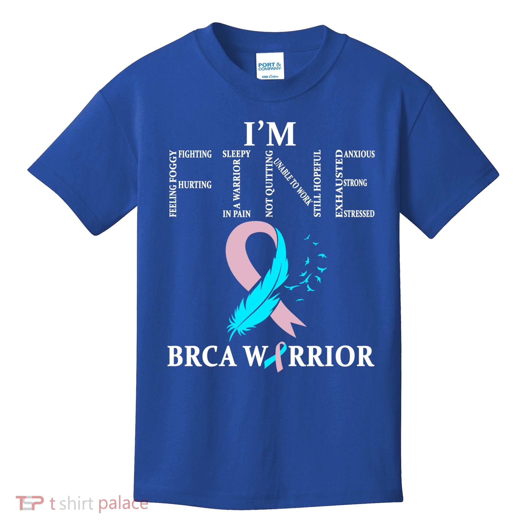 Brca Warrior I'm Fine Breast Cancer Awareness Gift Kids T-Shirt
