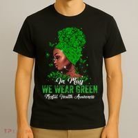 Black Women In May We Wear Green Mental Health Awareness T-Shirt thumb 3