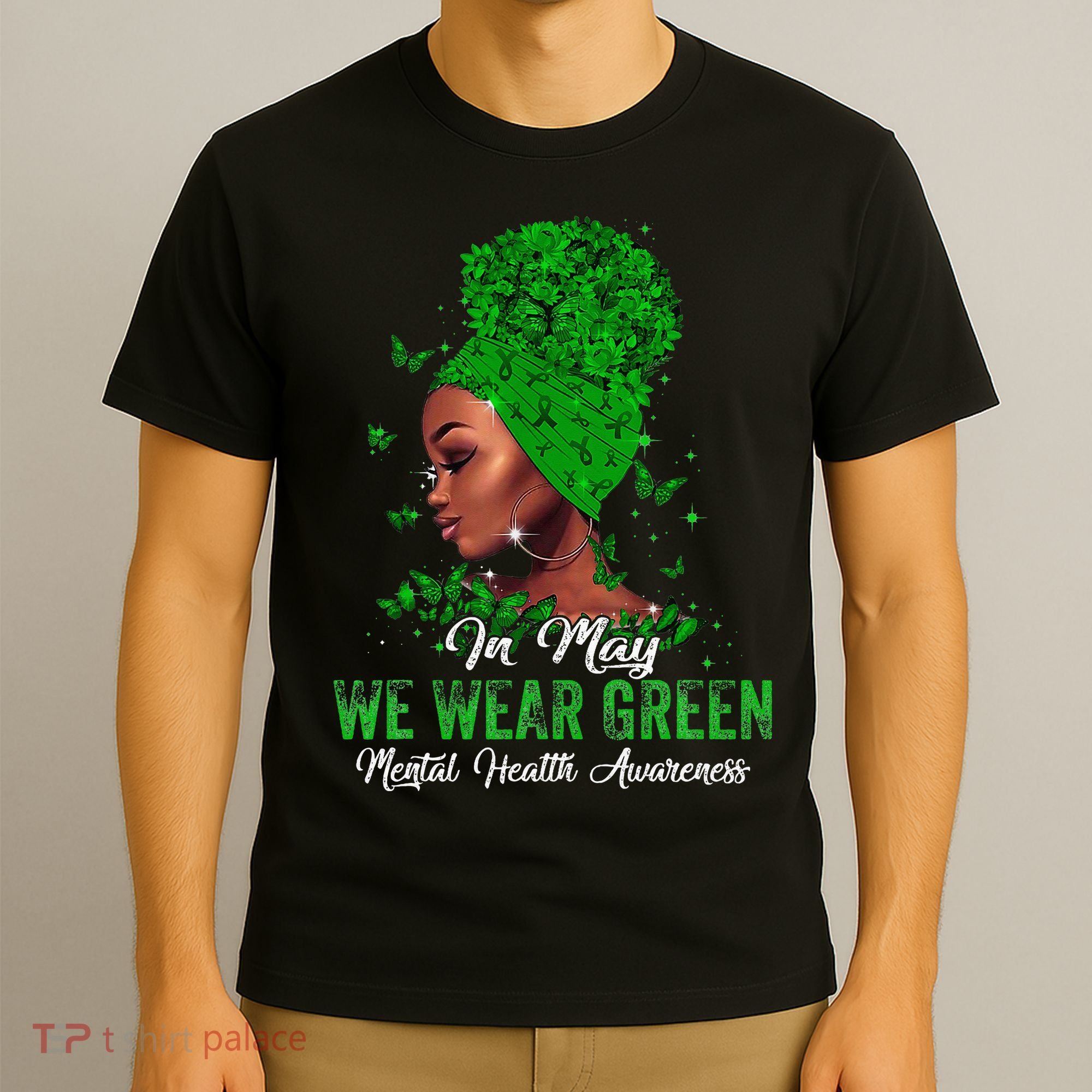Black Women In May We Wear Green Mental Health Awareness T-Shirt
