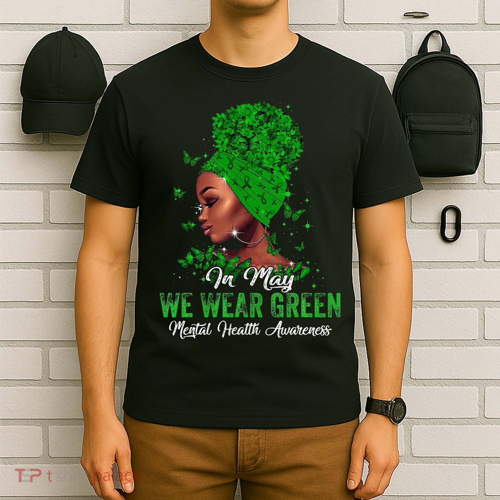 Black Women In May We Wear Green Mental Health Awareness T-Shirt