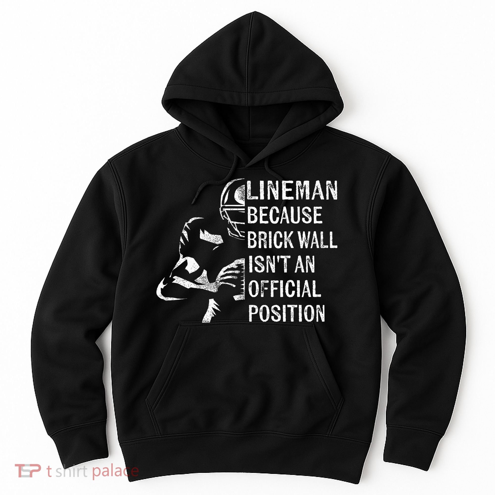 Brick Wall Isnt An Position Football Lineman Gifts Hoodie