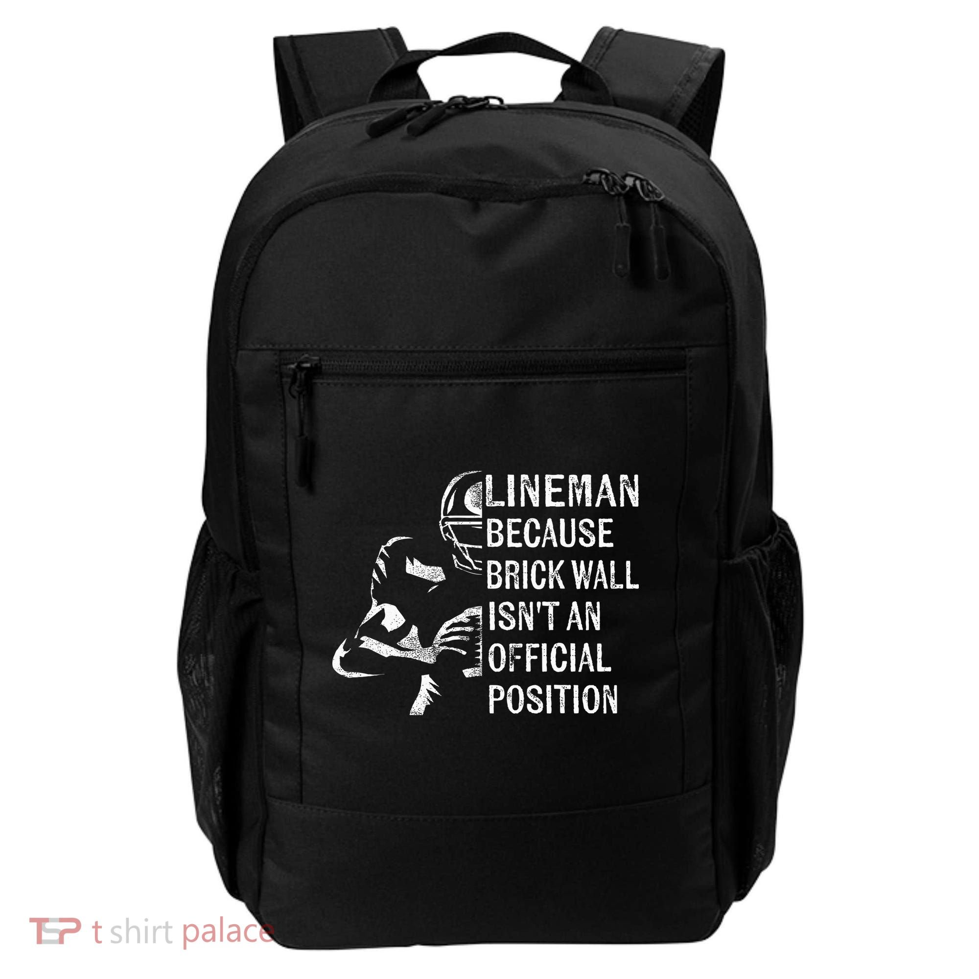 Brick Wall Isnt An Position Football Lineman Gifts Backpack
