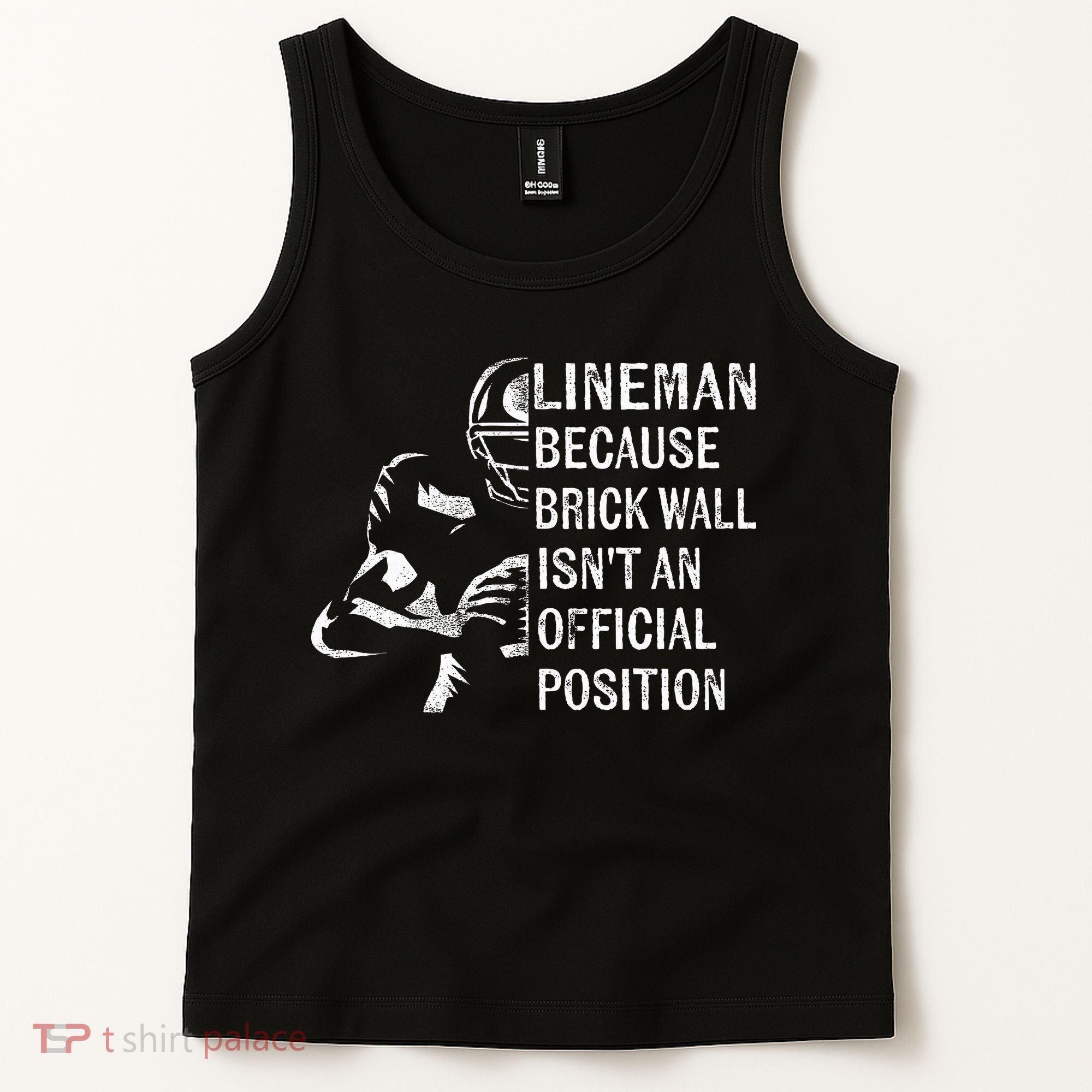 Brick Wall Isnt An Position Football Lineman Gifts Tank Top
