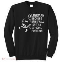 Brick Wall Isn't An Position Football Lineman Gifts Sweatshirt thumb 0