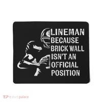 Brick Wall Isn't An Position Football Lineman Gifts Mousepad thumb 0