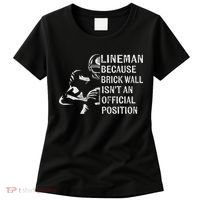 Brick Wall Isn't An Position Football Lineman Gifts Women's T-Shirt thumb 0