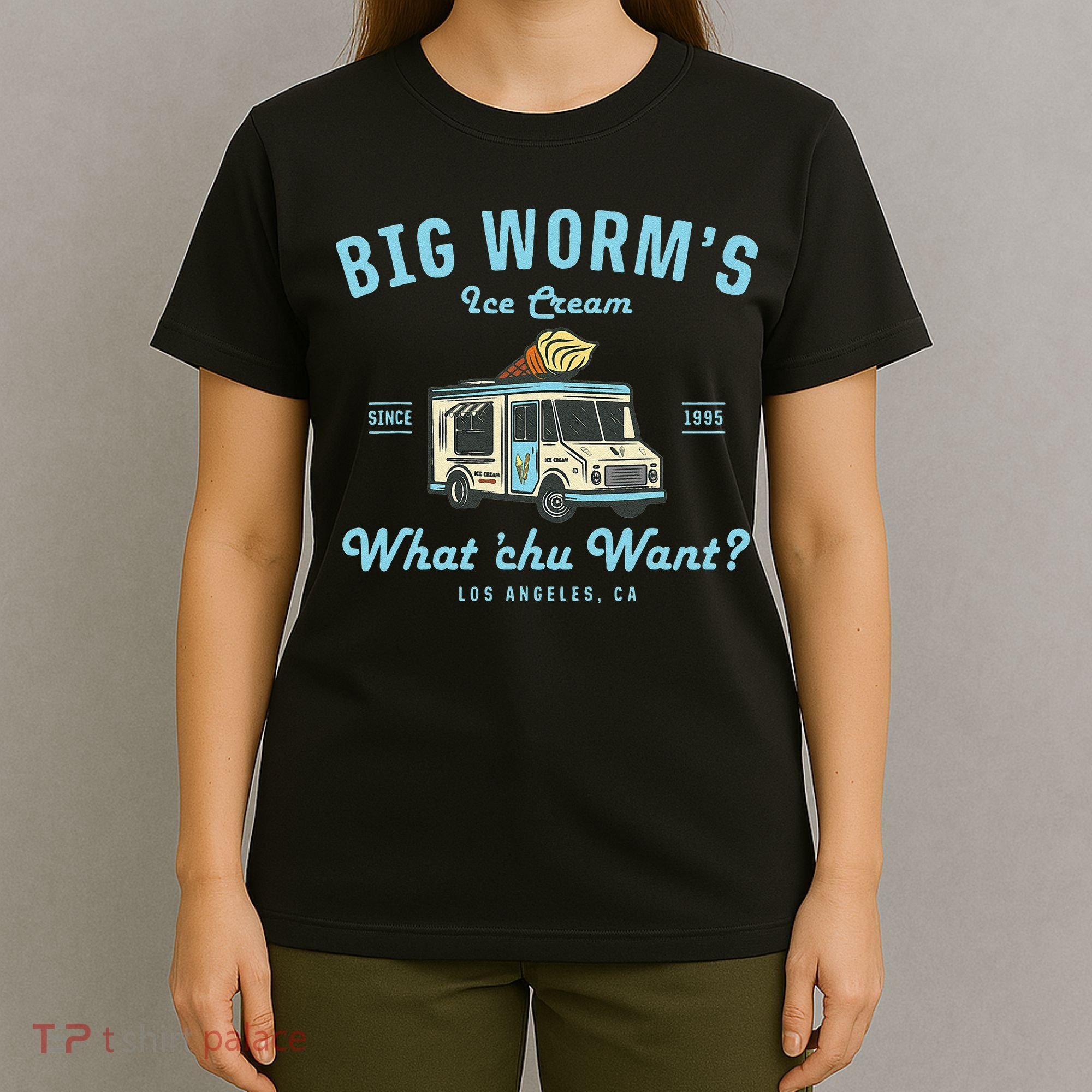 Big Worms Ice Cream Truck What Chu Want T-Shirt