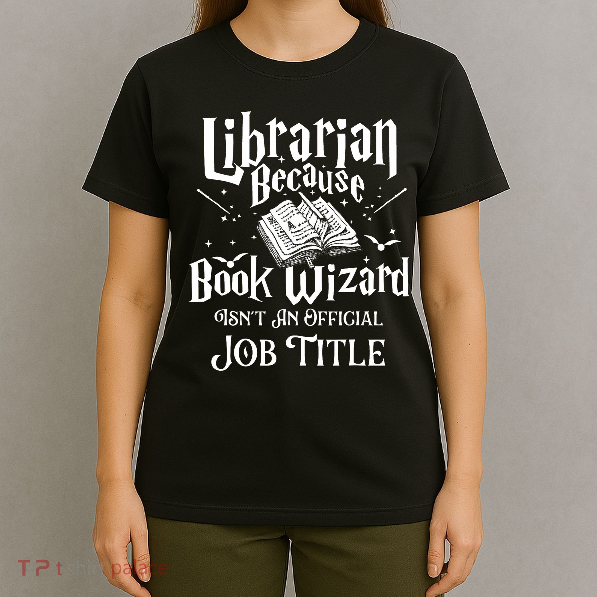 Book Wizard Isn't An Official Job Title Librarian Library T-Shirt