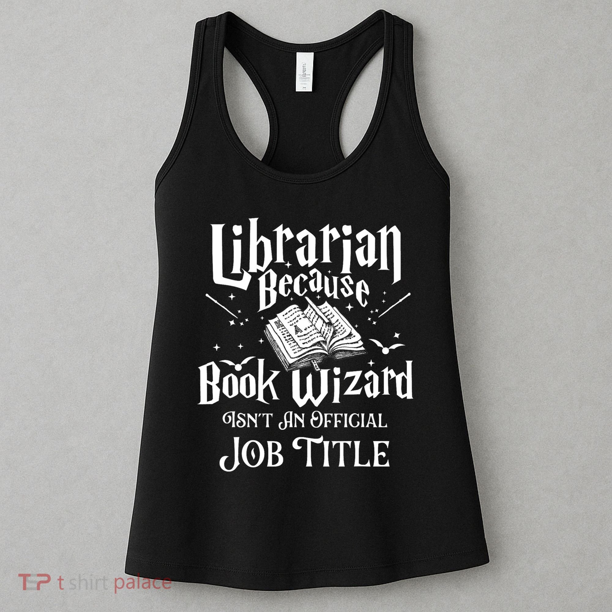 Book Wizard Isn't An Official Job Title Librarian Library Women's Tank Top