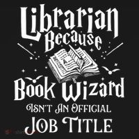 Book Wizard Isn't An Official Job Title Librarian Library Women's Tank Top thumb 5