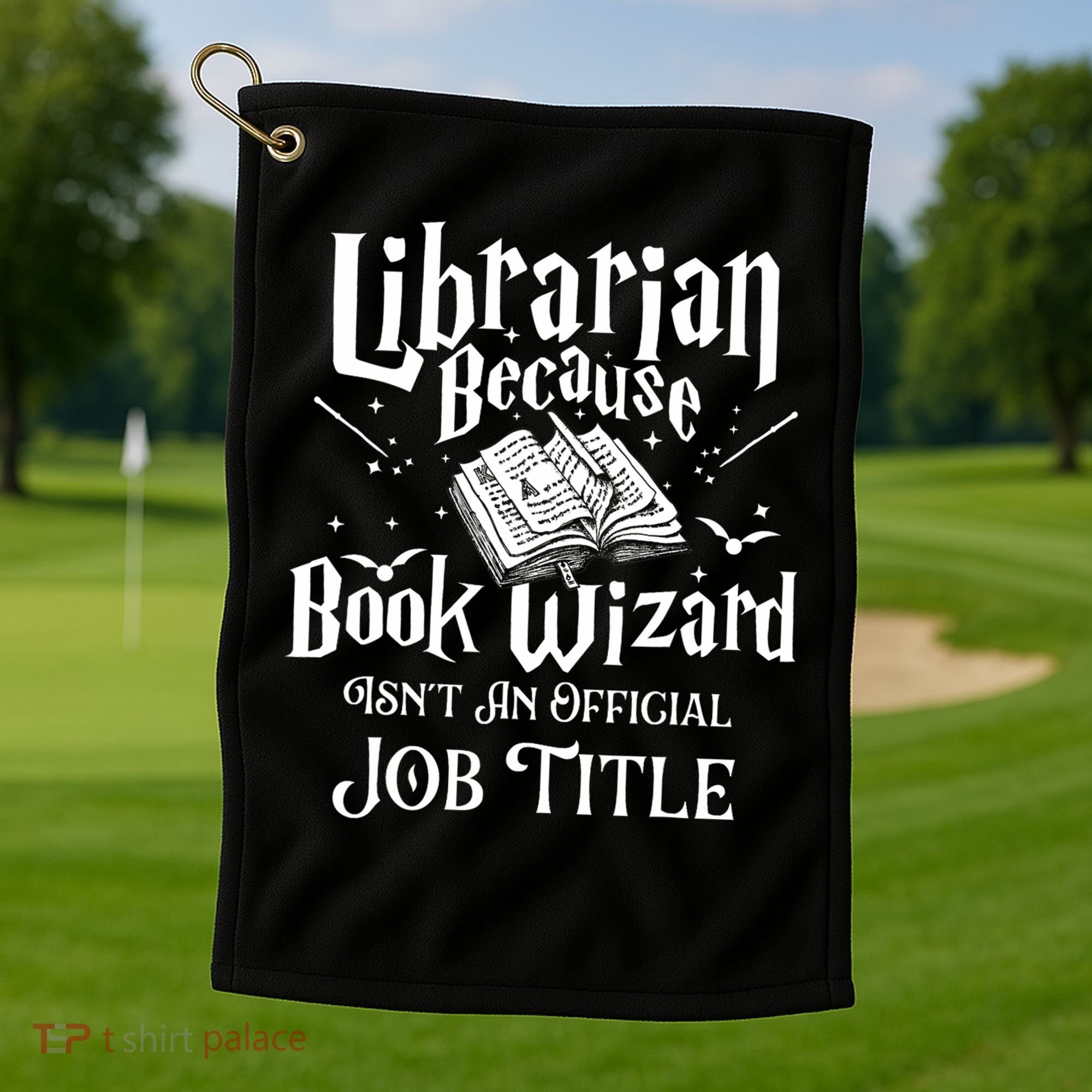 Book Wizard Isn't An Official Job Title Librarian Library Golf Towel