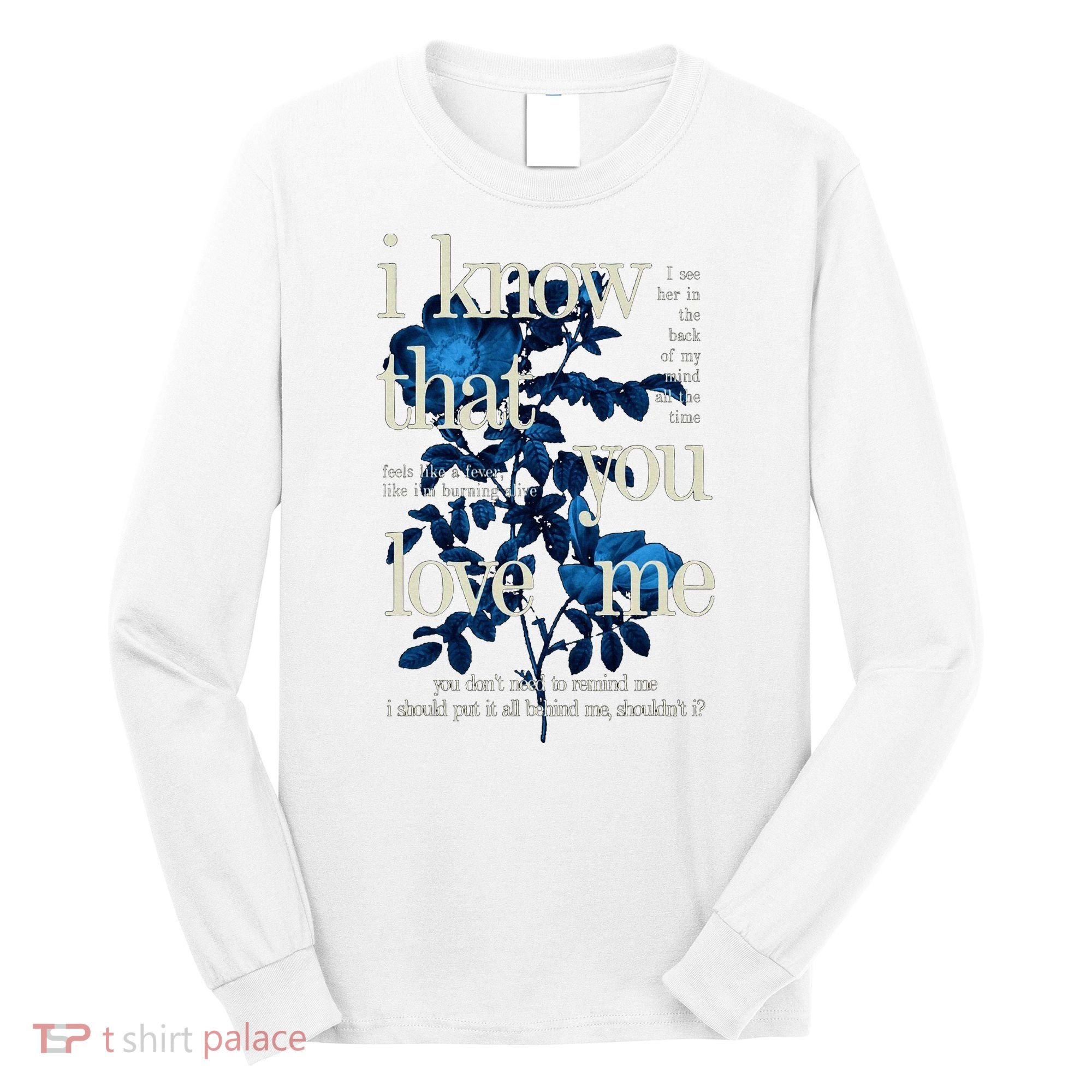Billie Wildflower Inspired I Know That You Love Me Long Sleeve Shirt