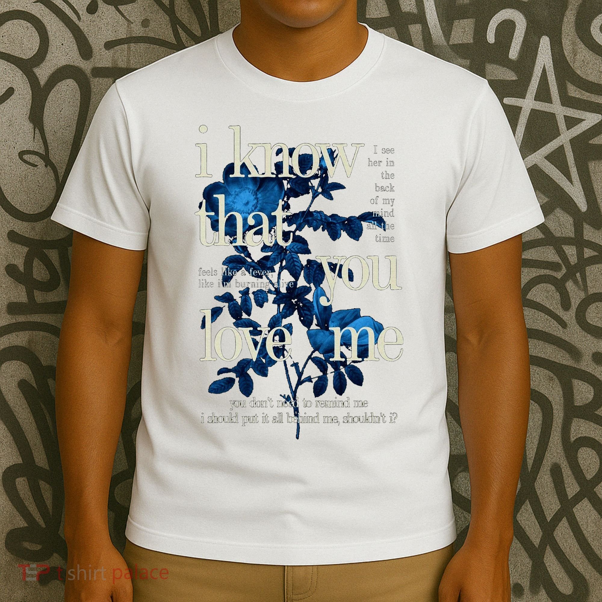 Billie Wildflower Inspired I Know That You Love Me T-Shirt